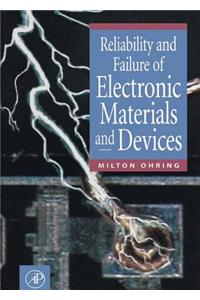 Reliability and Failure of Electronic Materials and Devices
