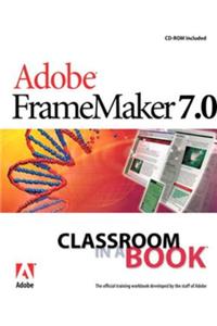 Adobe FrameMaker 7.0 Classroom in a Book