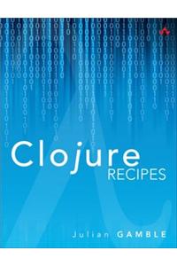 Clojure Recipes