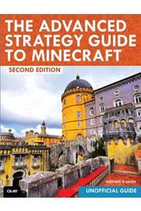 The Advanced Strategy Guide to Minecraft