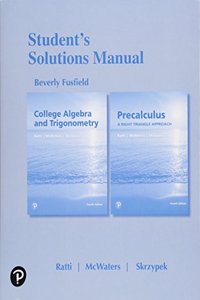 Student Solutions Manual for College Algebra and Trigonometry and Precalculus