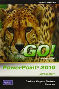 Student Videos for GO! with Microsoft PowerPoint 2010 Introductory