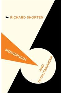 Modernism and Totalitarianism