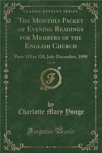 The Monthly Packet of Evening Readings for Members of the English Church, Vol. 20: Parts 115 to 120, July-December, 1890 (Classic Reprint)