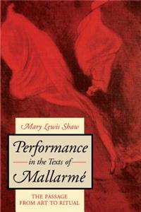 Performance in the Texts of Mallarm E