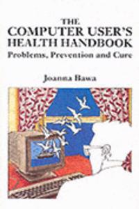 Computer User's Health Handbook