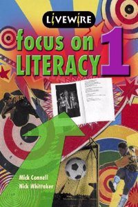 Livewire Focus on Literacy: Bk. 1 (Focus On Literacy Series)