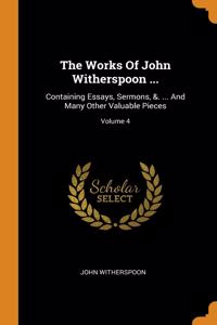 Works Of John Witherspoon ...