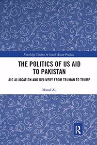 Politics of Us Aid to Pakistan