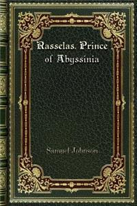 Rasselas. Prince of Abyssinia