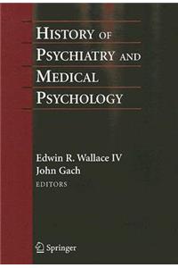 History of Psychiatry and Medical Psychology