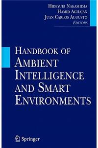 Handbook of Ambient Intelligence and Smart Environments