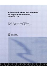 Production and Consumption in English Households 1600-1750