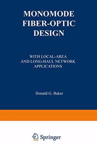 Monomode Fiber-Optic Design