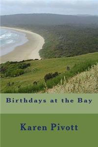 Birthdays at the Bay