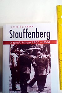 Stauffenberg: A Family History, 1905-1944