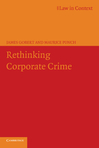 Rethinking Corporate Crime