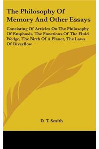 The Philosophy Of Memory And Other Essays