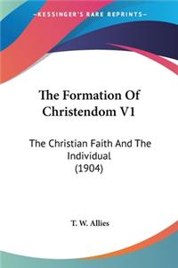 Formation Of Christendom V1