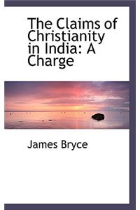 The Claims of Christianity in India