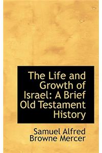 The Life and Growth of Israel