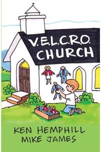 V.E.L.C.R.O. Church