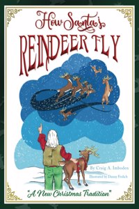 How Santa's Reindeer Fly