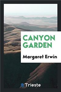 CANYON GARDEN