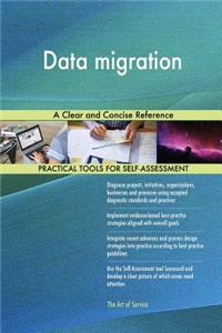 Data migration A Clear and Concise Reference