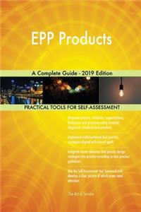 EPP Products A Complete Guide - 2019 Edition