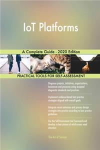 IoT Platforms A Complete Guide - 2020 Edition