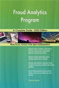 Fraud Analytics Program A Complete Guide - 2020 Edition