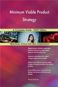Minimum Viable Product Strategy A Complete Guide - 2020 Edition