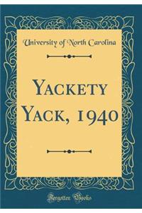 Yackety Yack, 1940 (Classic Reprint)