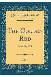 The Golden Rod, Vol. 43: November, 1930 (Classic Reprint)