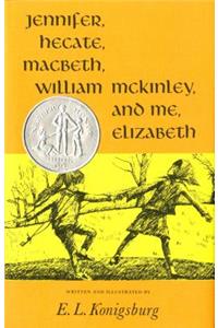 Jennifer, Hecate, Macbeth, William Mckinley, and ME, Elizabeth