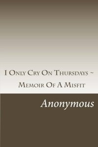I Only Cry on Thursdays