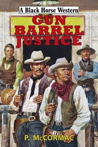 Gun Barrel Justice