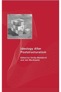 Ideology After Poststructuralism
