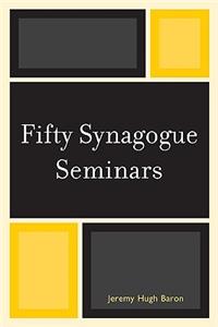 Fifty Synagogue Seminars