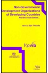 Non-Governmental Development Organizations of Developing Countries: And the South Smiles . . .