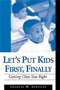 Let′s Put Kids First, Finally