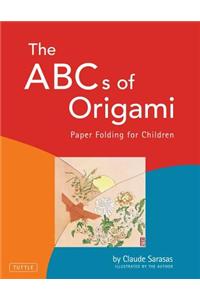 The ABCs of Origami: Paper Folding for Children