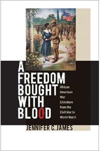 Freedom Bought with Blood