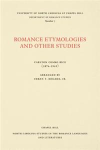 Romance Etymologies and Other Studies