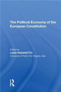 The Political Economy of the European Constitution