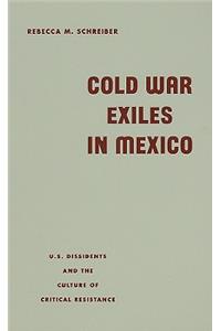 Cold War Exiles in Mexico