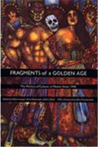 Fragments of a Golden Age