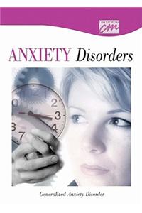 Anxiety Disorders: Generalized Anxiety Disorder (CD)