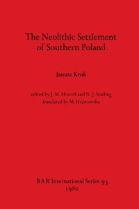 The Neolithic Settlement of Southern Poland